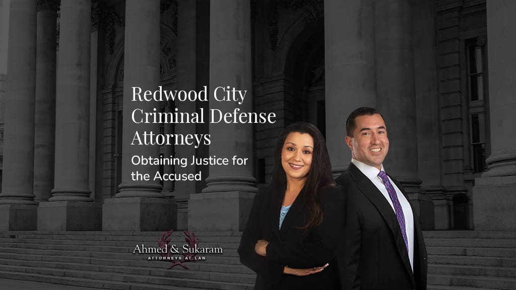 Ahmed & Sukaram, Criminal Defense Attorneys Redwood City