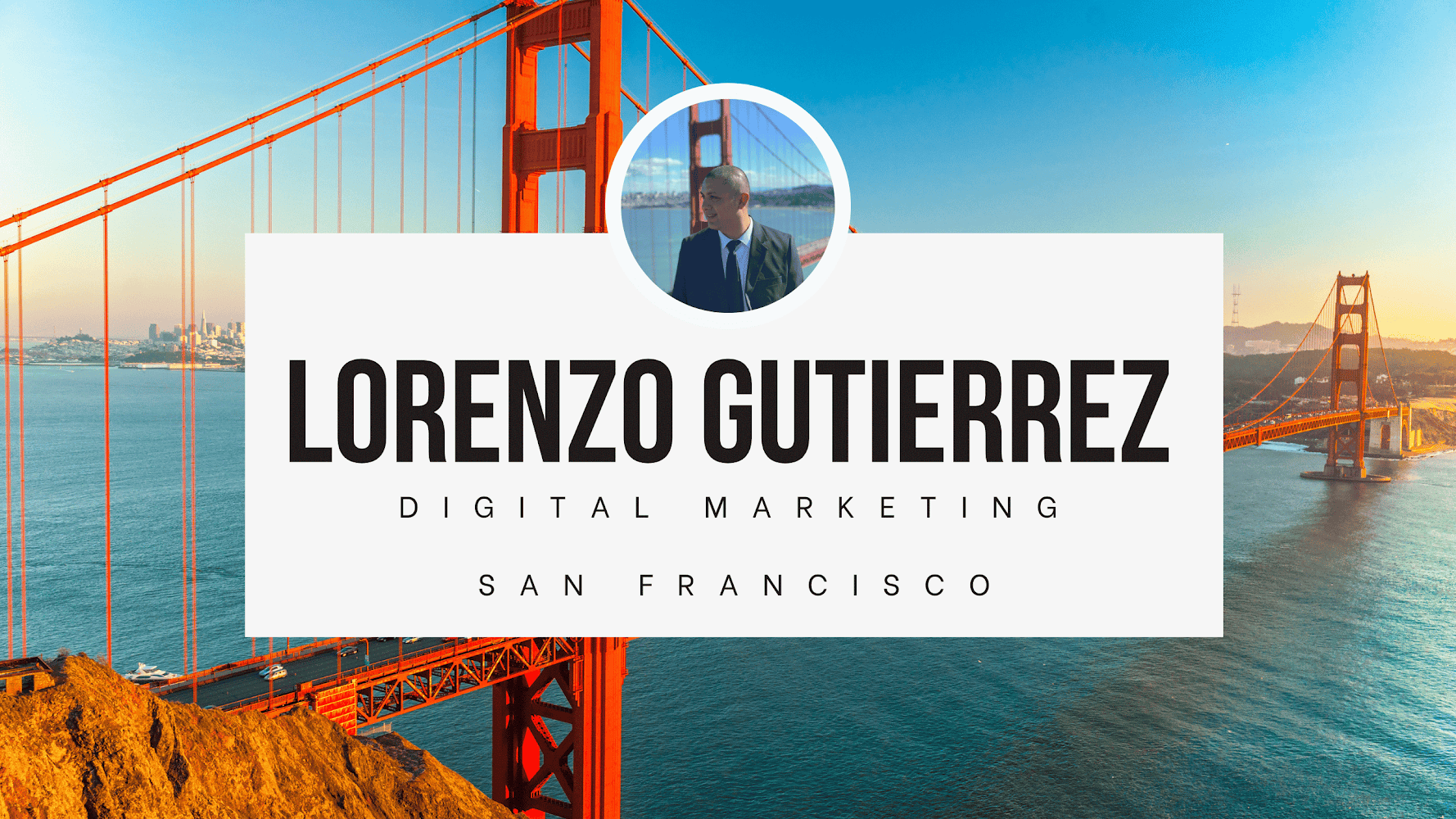 Lorenzo Gutierrez Digital Marketing San Francisco